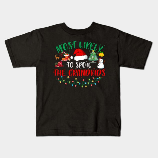 To Spoil The Grandkids Funny Christmas Grandma Kids T-Shirt by Spit in my face PODCAST